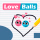 Love Balls