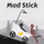 Mad Stick